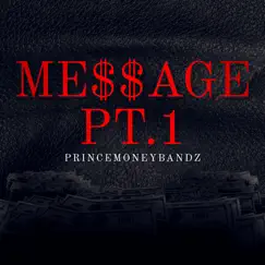 Message Pt. 1 - Single by PrinceMoneyBandz album reviews, ratings, credits