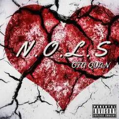 N.O.L.S - Single by OTG Quan album reviews, ratings, credits