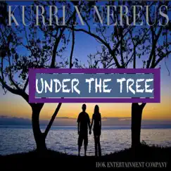 Under the tree (feat. Nereus) - Single by Kurri album reviews, ratings, credits