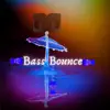 Bass Bounce - Single album lyrics, reviews, download