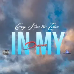 In My Dreams - Single by Gage Aka 7th Letter album reviews, ratings, credits