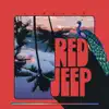 Red Jeep - Single album lyrics, reviews, download