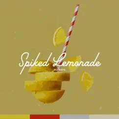 Spiked Lemonade Song Lyrics