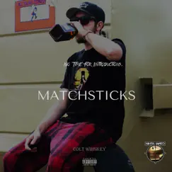 Matchsticks (feat. Contra) Song Lyrics