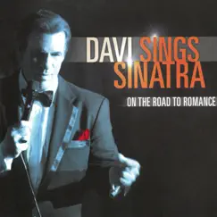 Davi Sings Sinatra: On the Road to Romance by Robert Davi album reviews, ratings, credits