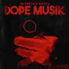 Dope Musik - Single album lyrics, reviews, download