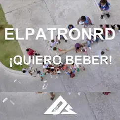 Quiero Bebe - Single by El Patron Rd album reviews, ratings, credits