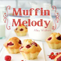 Muffin Melody by Alley Walkers album reviews, ratings, credits