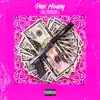 Pinc Money - Single album lyrics, reviews, download