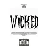 Wicked (Freestyle) - Single album lyrics, reviews, download