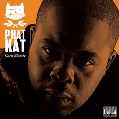 Carte Blanche (Deluxe Edition) by Phat Kat album reviews, ratings, credits
