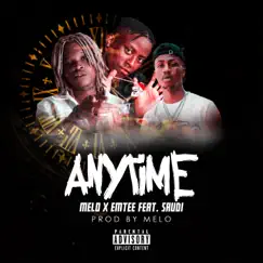 Anytime (feat. Emtee & Saudi) - Single by Meloproducedit album reviews, ratings, credits