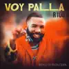Voy Palla - Single album lyrics, reviews, download