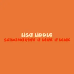 Skidamarink a Dink a Dink - Single by Lisa Liddle album reviews, ratings, credits