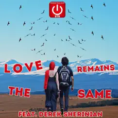 Love Remains the Same (feat. Derek Sherinian) - Single by Siberian Train Band album reviews, ratings, credits