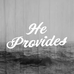 He Provides - Single by Jeremy Jones album reviews, ratings, credits