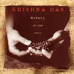 Breath of the Heart by Krishna Das album reviews, ratings, credits