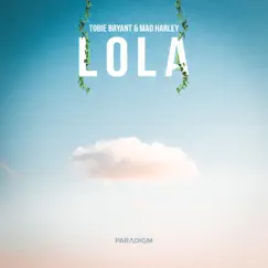 Lola - Single by Tobie Bryant & Mad Harley album reviews, ratings, credits
