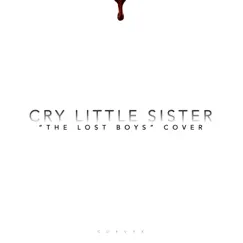 Cry Little Sister Song Lyrics