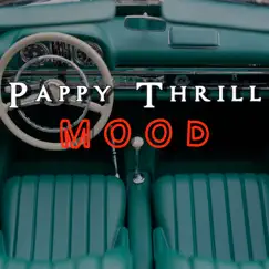 Mood (feat. A-Soul) - Single by Pappy Thrill album reviews, ratings, credits