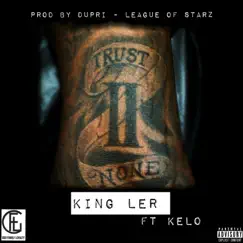 Trust None (feat. Kelo) Song Lyrics