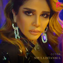 So'yla Istanbul - Single by Ozoda album reviews, ratings, credits