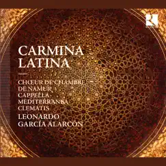 Carmina Latina by Chœur de Chambre de Namur, Cappella Mediterranea & Clematis album reviews, ratings, credits