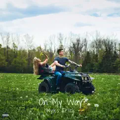 On My Way - Single by Myles Erlick album reviews, ratings, credits