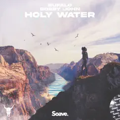 Holy Water - Single by Bufalo & Bobby John album reviews, ratings, credits