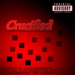 Followed - Single by Crucified album reviews, ratings, credits