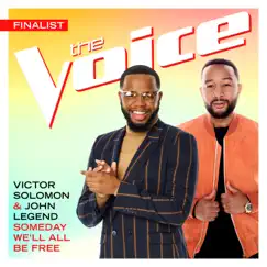 Someday We’ll All Be Free (The Voice Performance) - Single by Victor Solomon & John Legend album reviews, ratings, credits