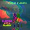 Electric Neon Plastic album lyrics, reviews, download