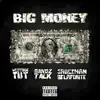 Big Money (feat. Bandztalk & Sauceman Bellafonte) - Single album lyrics, reviews, download