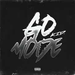 Go Mode - Single by K.I.D. album reviews, ratings, credits