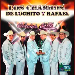 Gracias Chile by Los Charros de Luchito y Rafael album reviews, ratings, credits