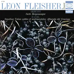 Debussy: Suite Bergamasque - Ravel: Sonatine, Valses Nobles et Sentimentales, Alborada del Gracioso by Leon Fleisher album reviews, ratings, credits