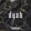 Dyab - Single album lyrics, reviews, download