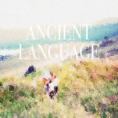 You Are Not Your Body You Are Not Your Mind - EP by Ancient Language album reviews, ratings, credits