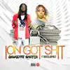 Ion Got Shit (feat. BossLadyRiz) - Single album lyrics, reviews, download
