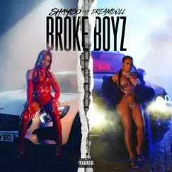 Broke Boyz (feat. DreamDoll) Song Lyrics