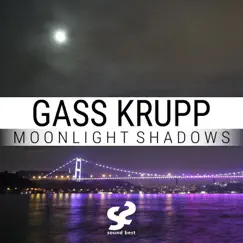 Moonlight Shadows - Single by Gass Krupp album reviews, ratings, credits