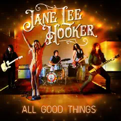 All Good Things - Single by Jane Lee Hooker album reviews, ratings, credits