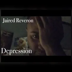 Depression - Single by Jaired Reveron album reviews, ratings, credits