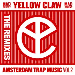 Amsterdam Trap Music, Vol. 2 (Remixes) - EP by Yellow Claw album reviews, ratings, credits
