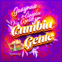 Cumbia A La Gente Song Lyrics