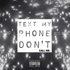 Text My Phone, Don't Call Me Song Lyrics