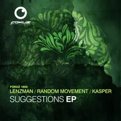 Suggestions Ep by Lenzman, Random Movement & Anthony Kasper album reviews, ratings, credits