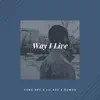 Way I Live (feat. Ali Ace & Rumor) - Single album lyrics, reviews, download