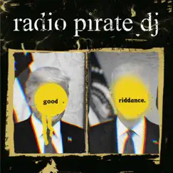 Good Riddance (Time of Your Life) - Single by Radio Pirate DJ album reviews, ratings, credits