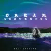 Dream Sequences album lyrics, reviews, download